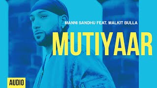 Manni Sandhu  Mutiyaar [upl. by Sacrod]