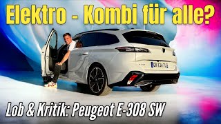 Peugeot E308 SW ElektroKombi im Test  Was kann der Bruder des Opel Astra Electric Review  2024 [upl. by Ralph]