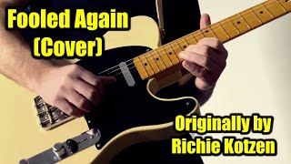 Fooled Again by Richie Kotzen  Guitar Cover [upl. by Direj]