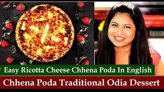 Odisha Chhena Poda In Oven  Easy Chena Poda With Ricotta Cheese  Odisha Food Recipe In English [upl. by Yssirhc]