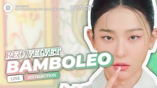 Red Velvet — BAMBOLEO  Line Distribution [upl. by Sigrid]