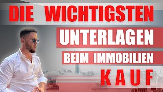 Die 6 wichtigsten Unterlagen beim Immobilienkauf [upl. by Alleul883]