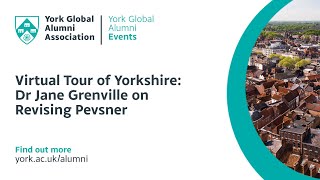 Join us for a virtual talk exploring iconic Yorkshire with Dr Jane Grenville [upl. by Ettedranreb982]