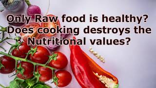 Only Raw food is Healthy Does cooking destroys Nutritional values  Dr Khadar lifestyle [upl. by Loveridge]