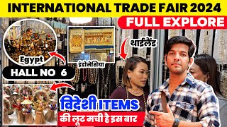 Trade fair 2024 Delhi  India International Trade fair 2024  विदेशी आइटम की लूट है इसमें। Hall 6 [upl. by Bodwell481]