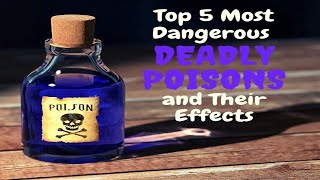 Top 5 most Dangerous DEADLY POISONS in the world in Hindi [upl. by Aihsrop]