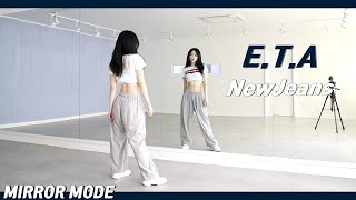 KpopNewJeans 뉴진스 ETA Dance Mirror Mode [upl. by Yanrahs481]