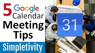 5 Best Google Calendar Tips for Better Meetings [upl. by Esinahs]