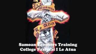 Samoan Teachers Training College  Faafetai I Le Atua [upl. by Liliane]