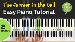 The Farmer In The Dell on the Piano 2 Hands  Easy Piano Tutorial for Beginners [upl. by Nrubua]