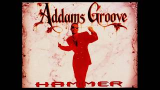 MC Hammer  Addams Groove Addams Dub Mix [upl. by Arateehc]