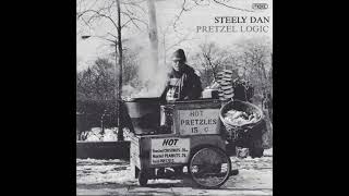 Steely Dan  Pretzel Logic 1974 Part 3 Full Album [upl. by Stodder]