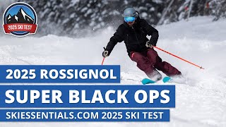 2025 Rossignol Super Blackops  SkiEssentialscom Ski Test Review [upl. by Oirretna]