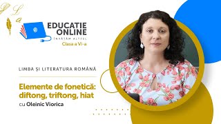 Limba și literatura română clasa a VIa Elemente de fonetică diftong triftong hiat [upl. by Ehgit]