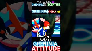 GRENINJA VS SCEPTILE Ash GRENINJA ATTITUDE shorts pokemon [upl. by Naloj]