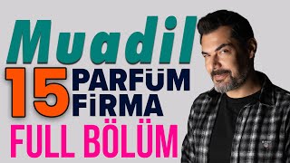 15 Muadil Firma 15 Parfüm  Full Bölüm Tek Part [upl. by Leasim698]