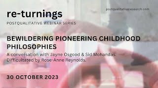 Returning Bewildering Pioneering Childhood Philosophies [upl. by Colline]