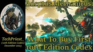 Adeptus Mechanicus What to Buy First  10th Edition Codex [upl. by Nylisoj961]