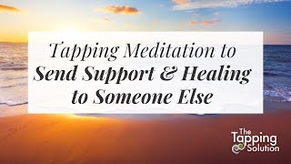 Surrogate Tapping Meditation with Jessica Ortner  The Tapping Solution [upl. by Ythomit]