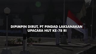 Dipimpin Dirut PT Pindad Laksanakan Upacara HUT ke78 Republik Indonesia [upl. by Gibbs]