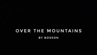 Bosson  Over The Mountains  KARAOKE [upl. by Noemad]