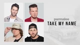 Parmalee  Take My Name Official Audio Lyrics in Description [upl. by Stila]