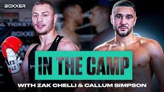 In The Camp With Zak Chelli amp Callum Simpson  British Title Barnburner 🔥🇬🇧 [upl. by Hiram952]