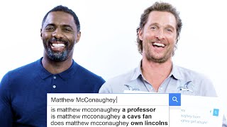 Matthew McConaughey amp Idris Elba Answer the Webs Most Searched Questions  WIRED [upl. by Hecker]