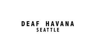 Deaf Havana  Seattle Acoustic [upl. by Sheila]