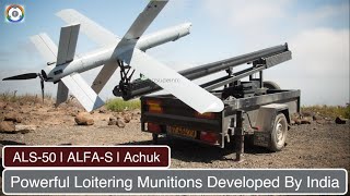 Powerful Loitering Munitions Of India  ALS50  ALFAS  Achuk [upl. by Sunev]