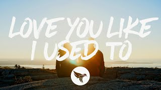 Russell Dickerson  Love You Like I Used To Lyrics [upl. by Lem]