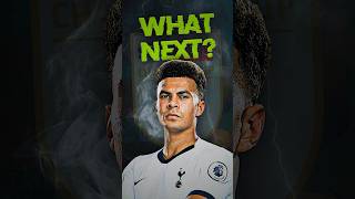 What Next for Dele Alli [upl. by Mariana]