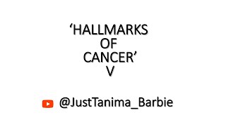 Hallmarks of Cancer  V [upl. by Arata]