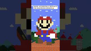 Mario accidentally destroys the Mushroom Kingdom 😂 shorts mario [upl. by Eissirc]