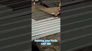 Painting joist purlin CNP150constructionkonstruksicivilengineeringprojectsteelprogressfyp [upl. by Najed]