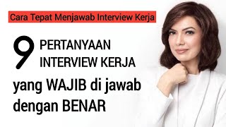 Daftar Pertanyaan Interview Yang Wajib Dijawab Dengan Benar [upl. by Abel603]