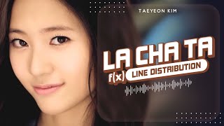 LA chA TA 라차타 – fx 에프엑스  Line Distribution [upl. by Ardnalahs]