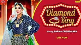 Diamond Ring  Official Video  Sapna Choudhary  Narender Bhagana  Haryanvi Songs Haryanavi 2022 [upl. by Barbarese]