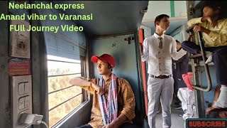 Full Vlog Journey Anand Vihar to Varanasi Junction Neelanchal express 🫶 [upl. by Alyose10]