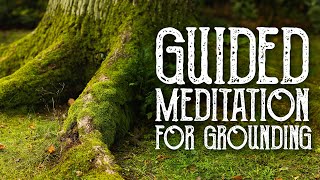 Guided Meditation for Grounding and Centering  Magical Crafting [upl. by Denby]