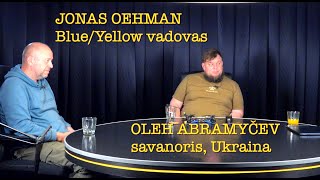 Ramanauskas 20240903 JONAS OEHMAN ir Ukrainos savanoris OLEH ABRAMYČEV [upl. by Acsecnarf142]