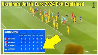 Why Ukraine has been eliminated from Euro 2024 despite having more points than several teams [upl. by Lehcir927]