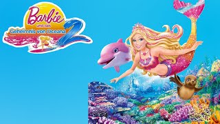 Barbie und das Geheimnis von Oceana 2  HörbuchHörspiel [upl. by Eiuqnimod]