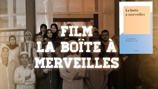 Film La Boîte à merveilles  Lycée qualifiant Ennacer  فيلم صندوق العجائب الثانوية التأهيلية النصر [upl. by Olive451]