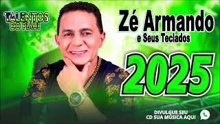 ZÉ ARMANDO  CD NOVO 2025 [upl. by Oalsinatse]