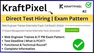 KraftPixel Direct Test Exam Pattern  No of Sections Test Deadline  PCAT Exam Next Rounds PART2 [upl. by Pasco887]