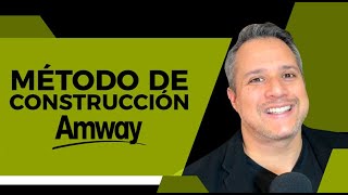 UN MÉTODO DE CONSTRUCCIÓN  AMWAY  Network Marketing [upl. by Stefanie361]