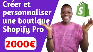 Création et personnalisation de votre boutique Shopify professionnelle  dropshipping business [upl. by Ailes]