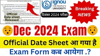 Breaking New IGNOU Released December 2024 Exam Date Sheet  IGNOU Date Sheet for Dec 2024 Exam [upl. by Martainn]