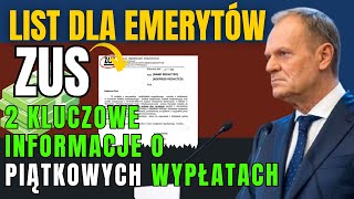 List z ZUS dla Emerytów 2 Kluczowe Informacje o Piątkowych Wypłatach [upl. by Primaveras967]